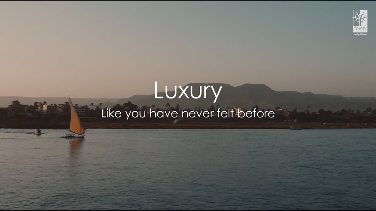 Farah Nile Cruise | Totally Different