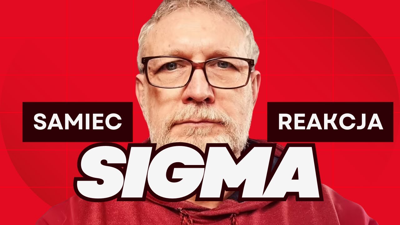 SAMIEC SIGMA - Jacek Masłowski - Reakcja