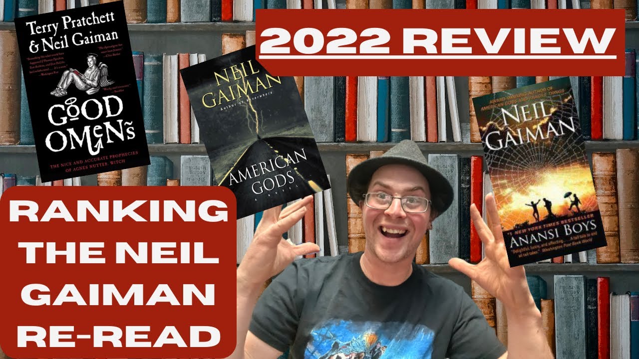 2022 Review: Ranking the Neil Gaiman Re-read!