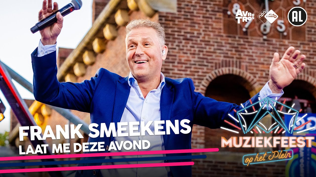 Frank Smeekens - Laat me deze avond • Muziekfeest op het Plein 2022 // Sterren NL