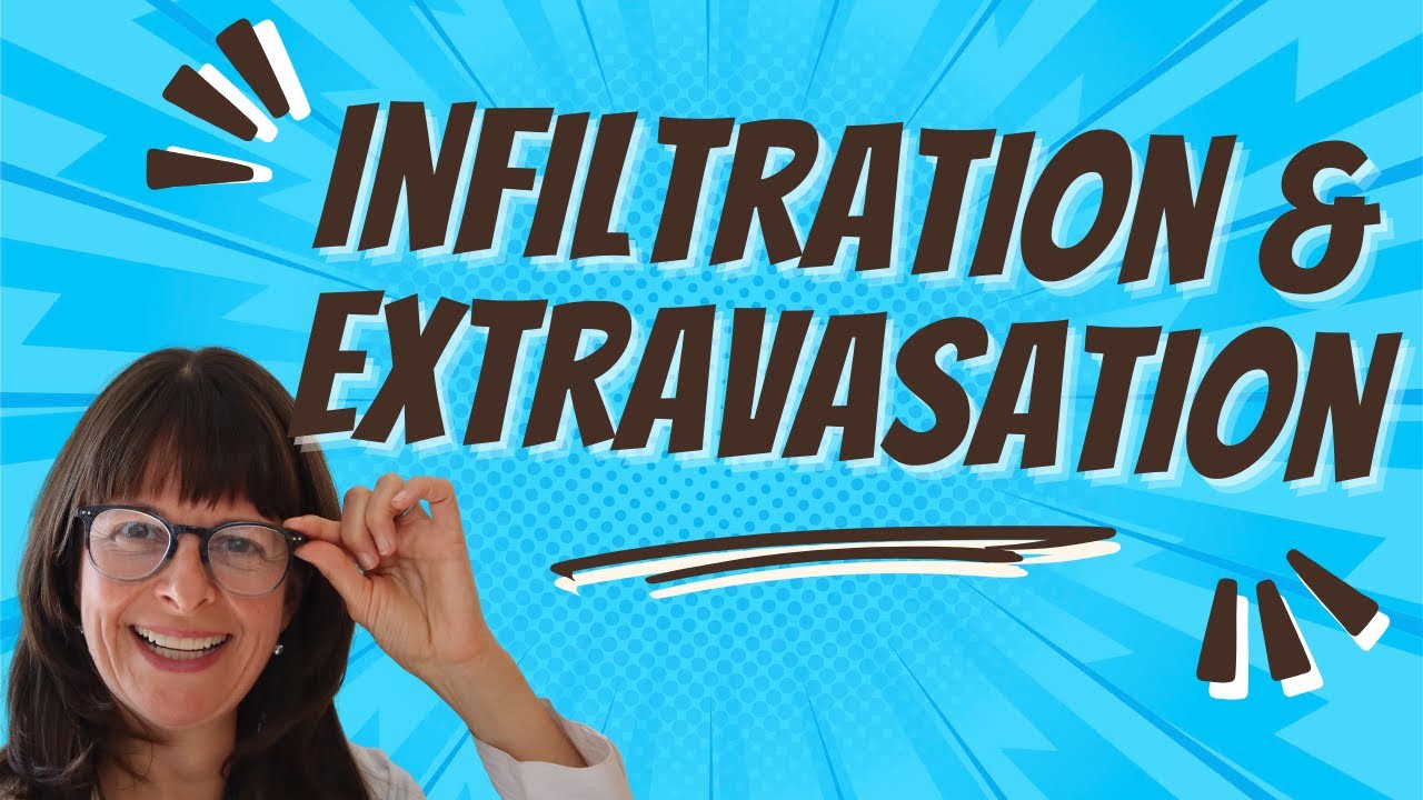 Infiltration & Extravasation of an IV