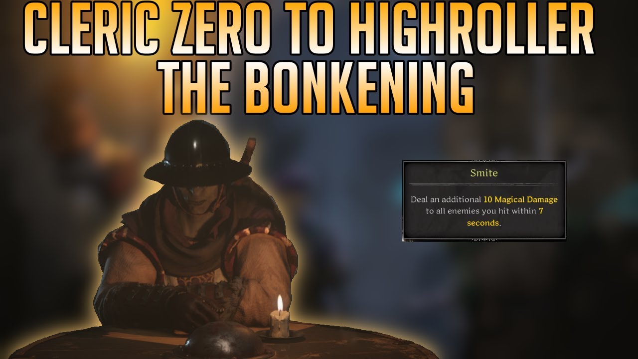 The BONKER Cleric (Zero to Highroller) - Dark and Darker