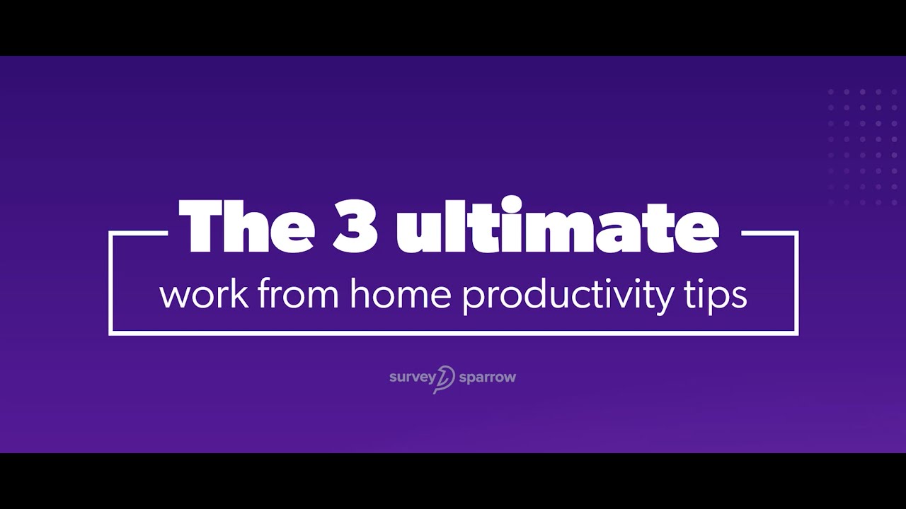The 3 ultimate work from home productivity tips | Remote working hacks | Work from home Hacks