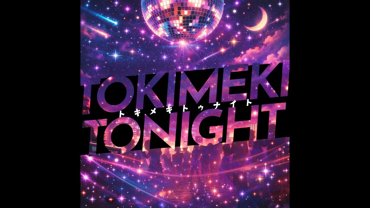 Discnseizin &ndash; TOKIMEKI TONIGHT(Official Audio)