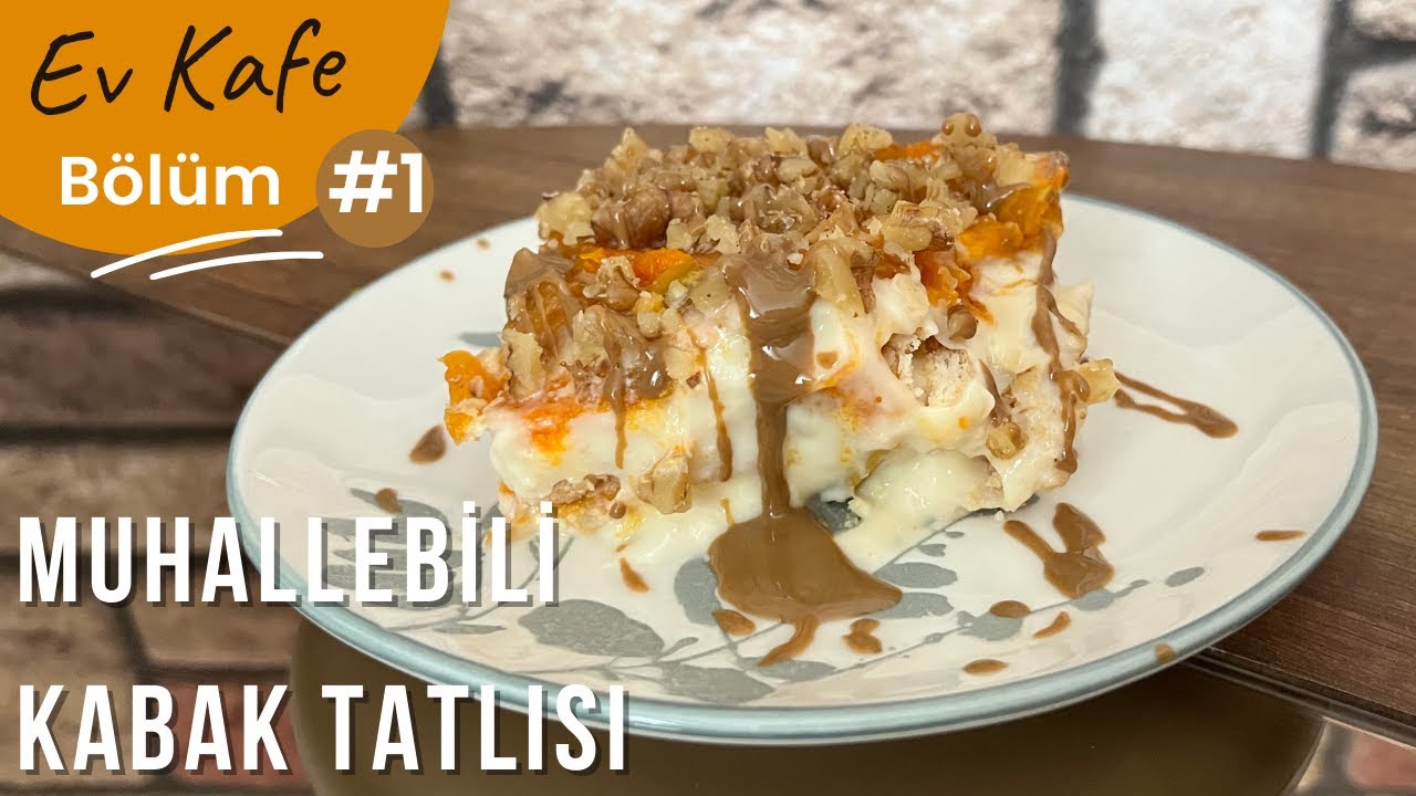VAZGEÇİLMEZİNİZ OLACAK MUHALLEBİLİ KABAK TATLISI | EV KAFE | BÖLÜM #1