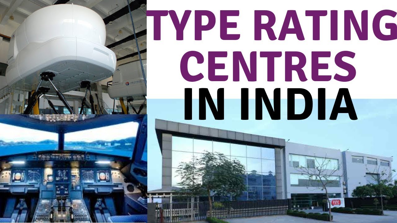 Type Rating Centres in India | Where to do type rating in India | Is Type Rating best from India
