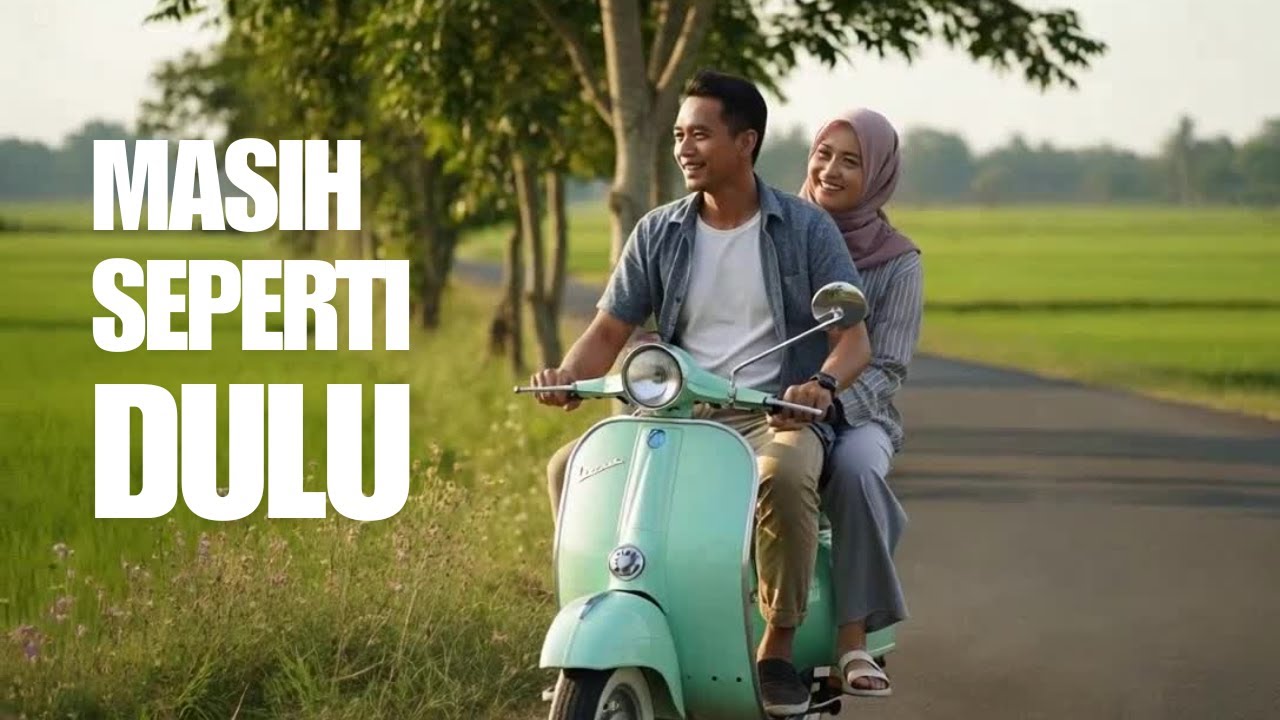 Masih Seperti Dulu