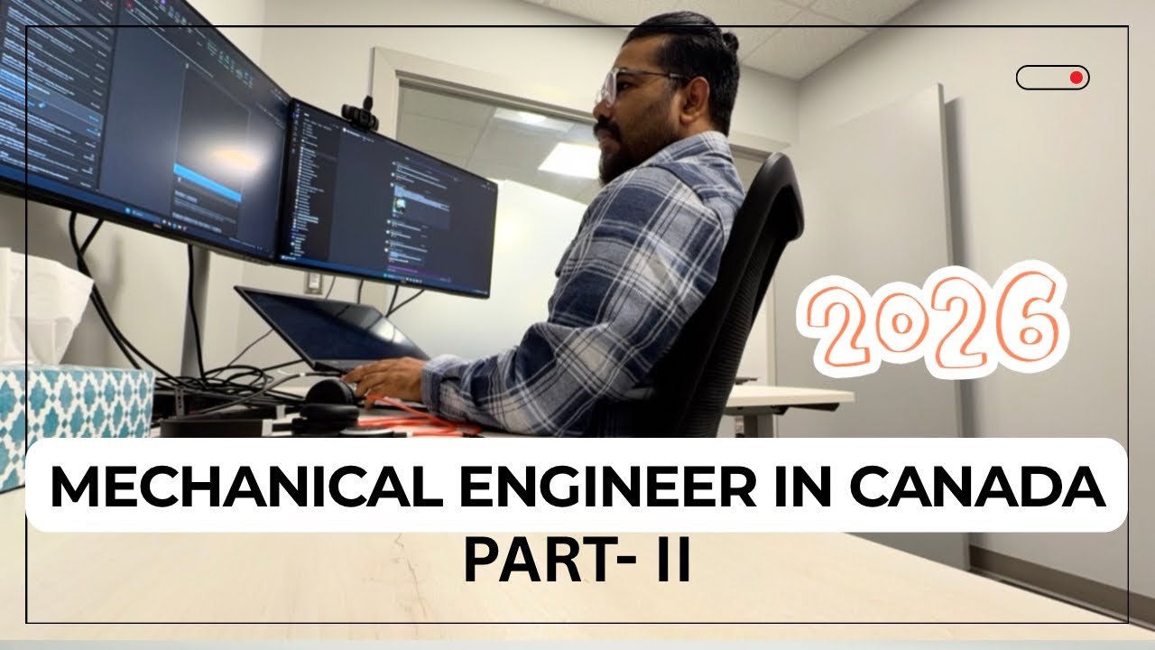 A day in my life as Mechanical Engineer part 2 | Mechanical Engineering jobs in Canada in 2026
