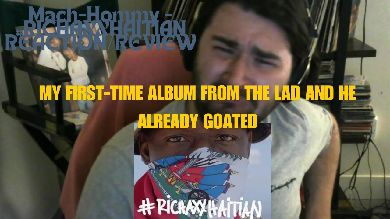 Mach-Hommy - #RICHAXXHAITIAN REACTION/REVIEW