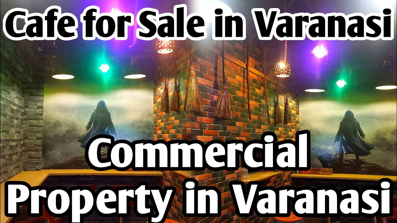 प्राइम लोकेशन पर बनारस में दुकान सेल हो रही है | Commercial Property in Varanasi | Cafe for Sale |