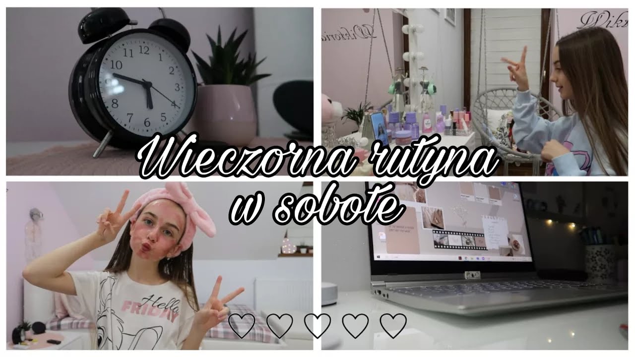PRODUKTYWNA WIECZORNA RUTYNA W SOBOTĘ 2021