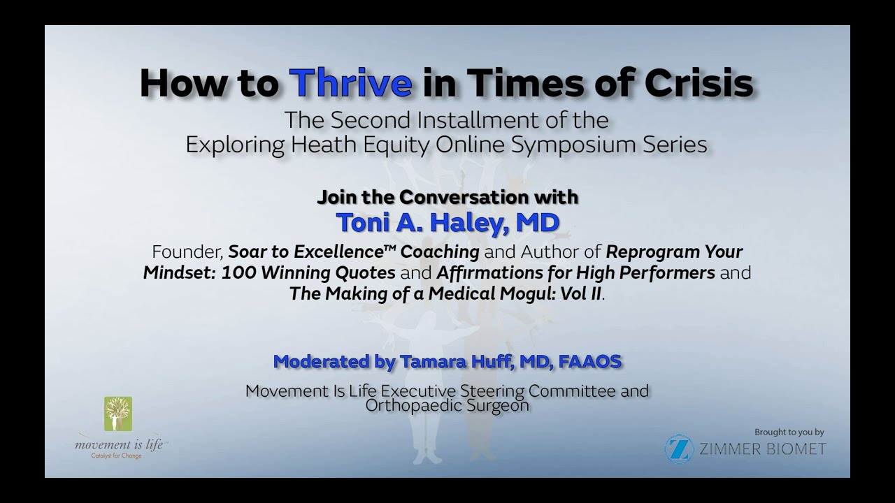 Movement Is Life’s Exploring Health Equity Online Symposia Series featuring Toni Haley, MD