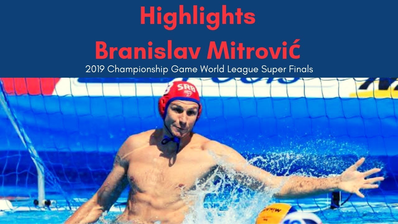 Water Polo Goalie Highlights: Branislav Mitrović 2019 World League Super Finals Championship Game