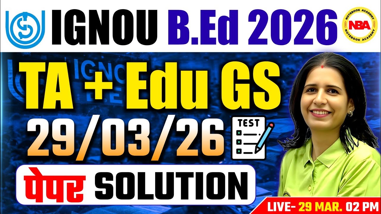 IGNOU B.Ed 2026 (29 March) 🔥 TA + Edu GS Solution 💯 | Complete Paper Analysis | Mannu Rathee