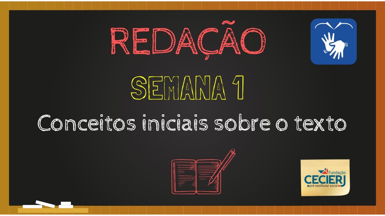 Em Libras - Redação - Semana 1: Conceitos iniciais sobre o texto