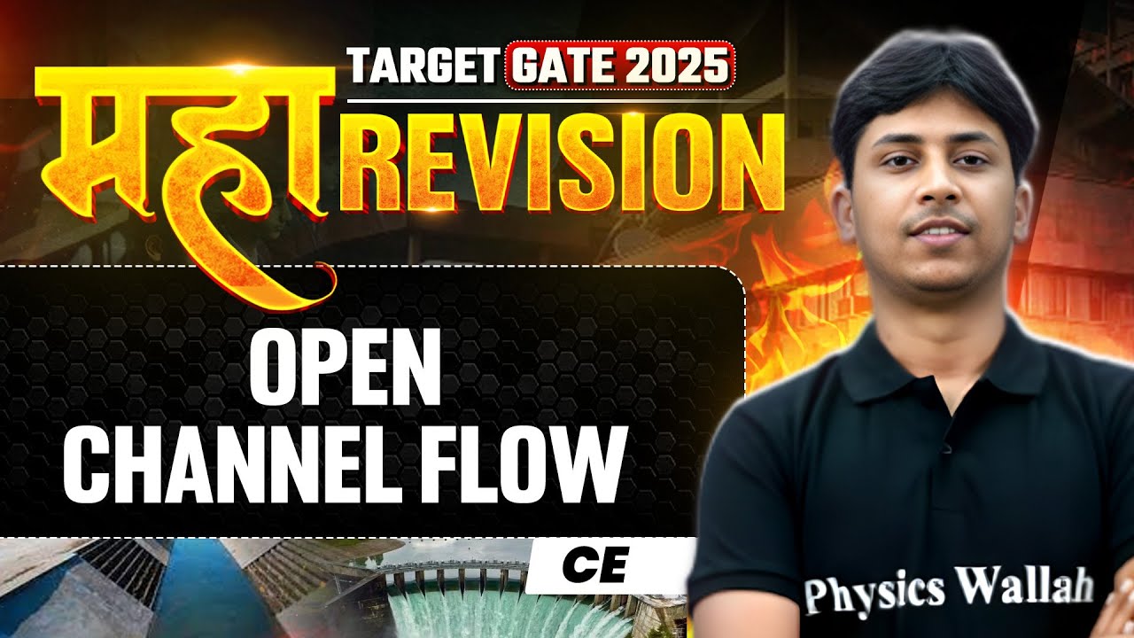 Open Channel Flow One Shot | Civil Engineering Maha Revision | Target GATE 2025