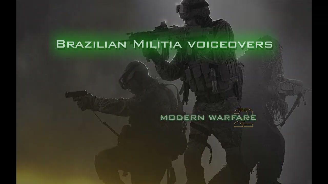 cod mw2 Brazilian Militia voiceovers