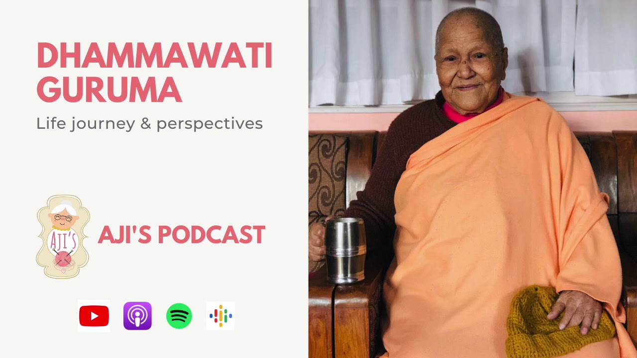 Aji's Podcast E10: Dhammawati Guruma, 86 years old - Life Journey & Perspectives [Newari]