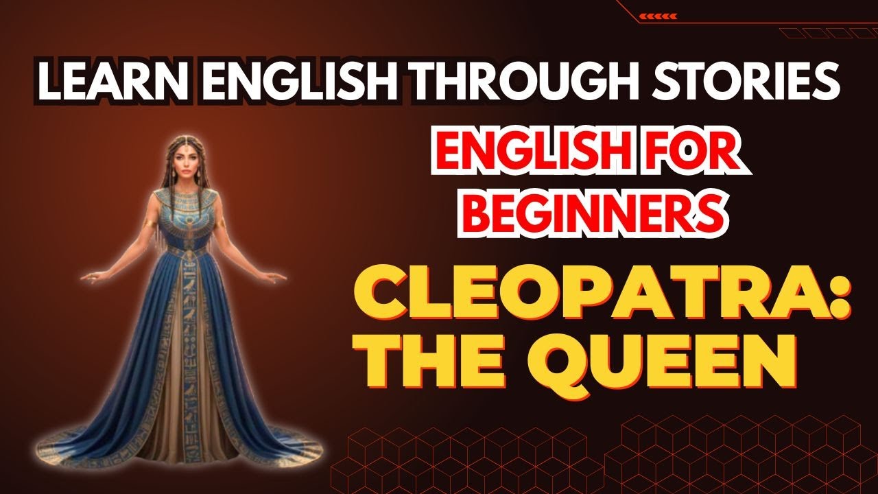 English Listening Practice Beginner | Easy English | Queen Cleopatra | Learn English Through Stories