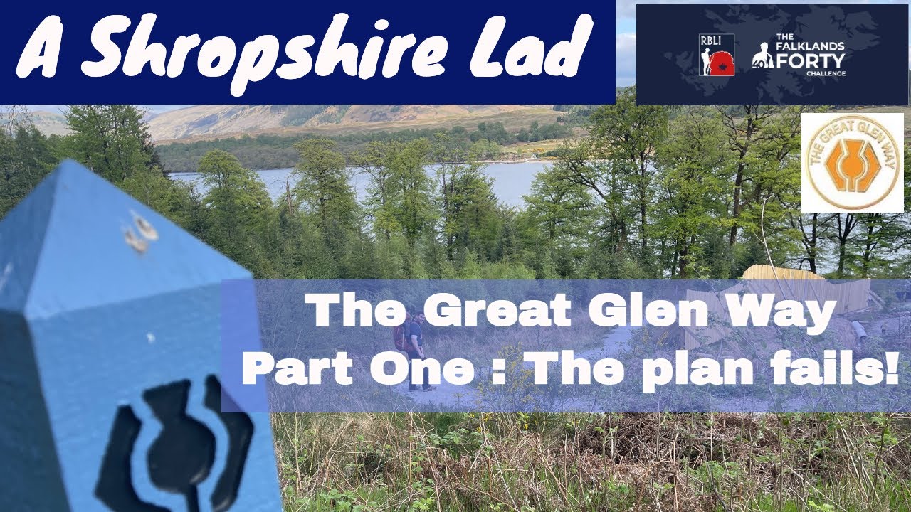 Great Glen Way Part One.  Fort William to Loch Oich