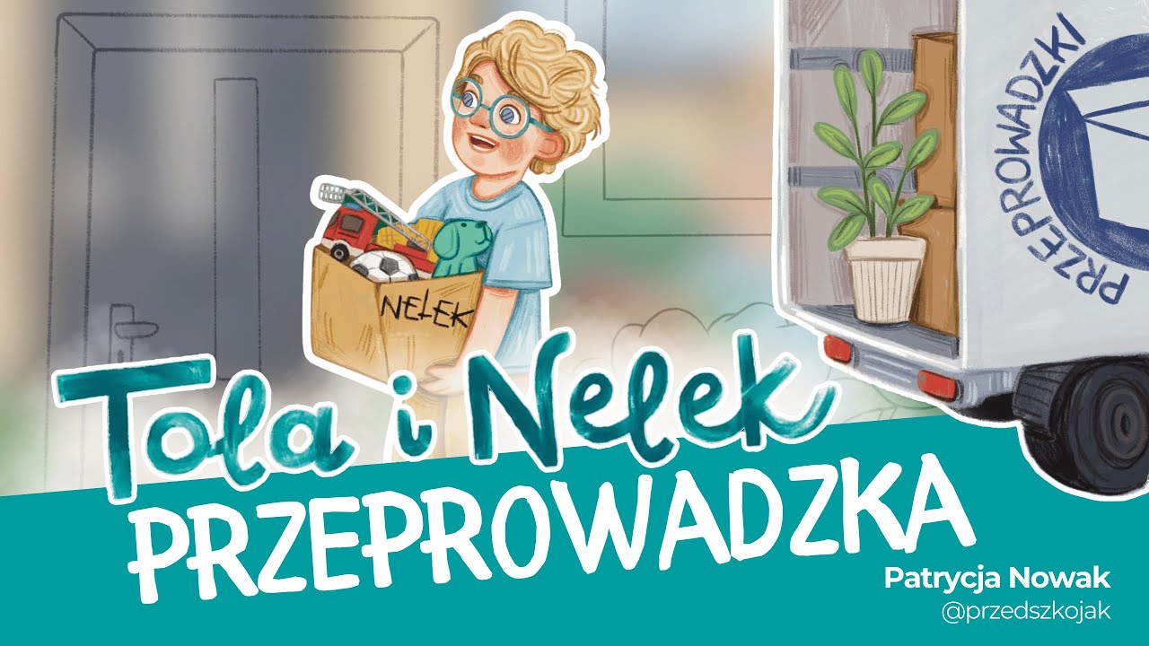 Tola i Nelek - Przeprowadzka | Bajki do słuchania | Audiobajka dla dzieci | Przedszkojak