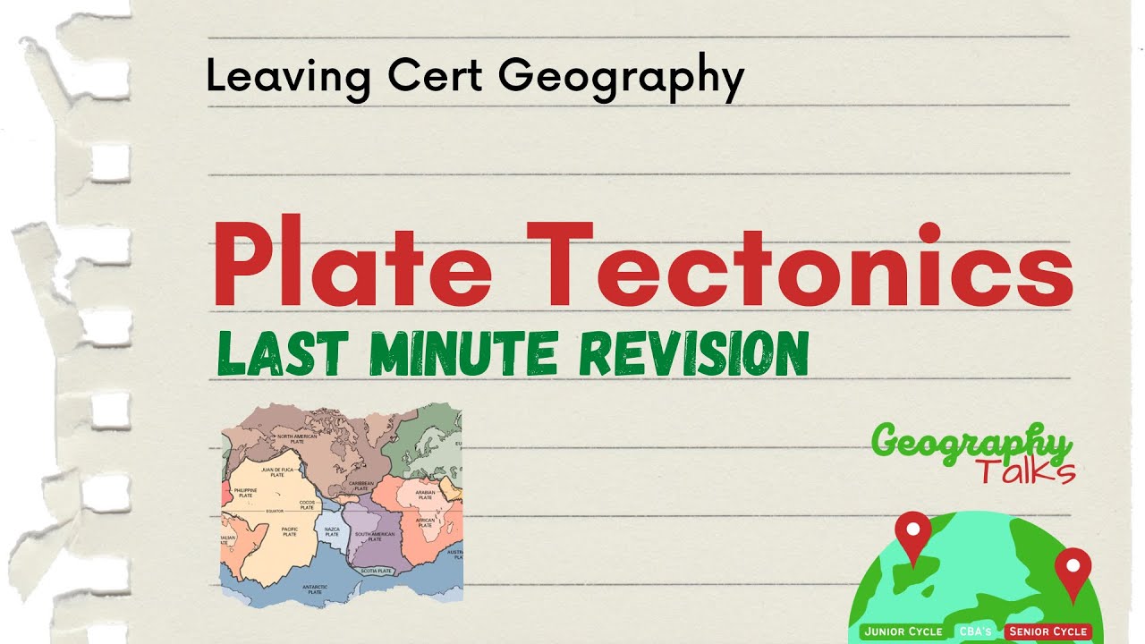 PLATE TECTONICS | Last Minute Revision | Leaving Cert Geography