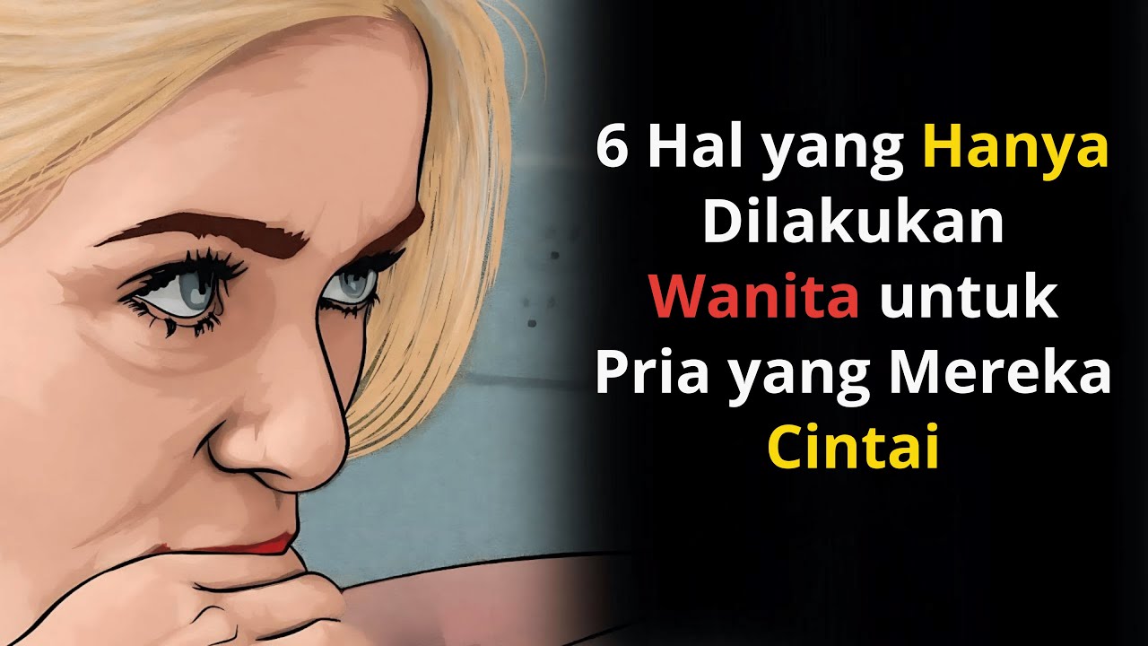 6 Hal yang Hanya Dilakukan Wanita untuk Pria yang Mereka Cintai | Stoikisme
