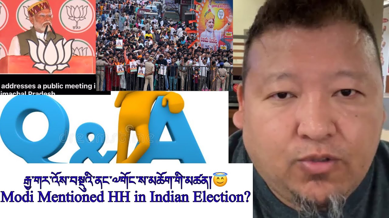 རྒྱ་གར་འོས་བསྡུའི་ནང་༧གོང་ས་མཆོག་གི་མཚན།😇Modi Mentioned་HH in Indian Election? Political Reason??😇😢