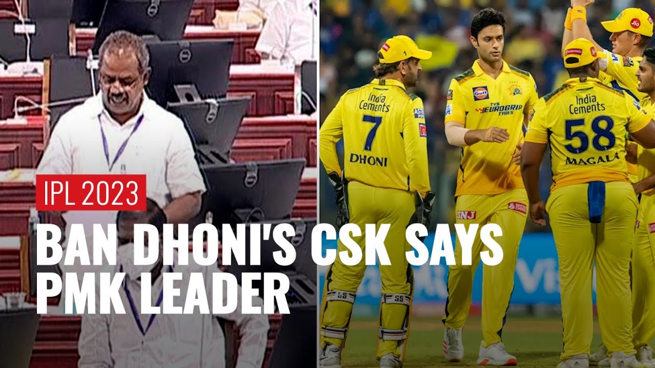 PMK Party Leader raises &lsquo;Ban Chennai Super Kings&rsquo; issue in the Tamil Nadu Assembly
