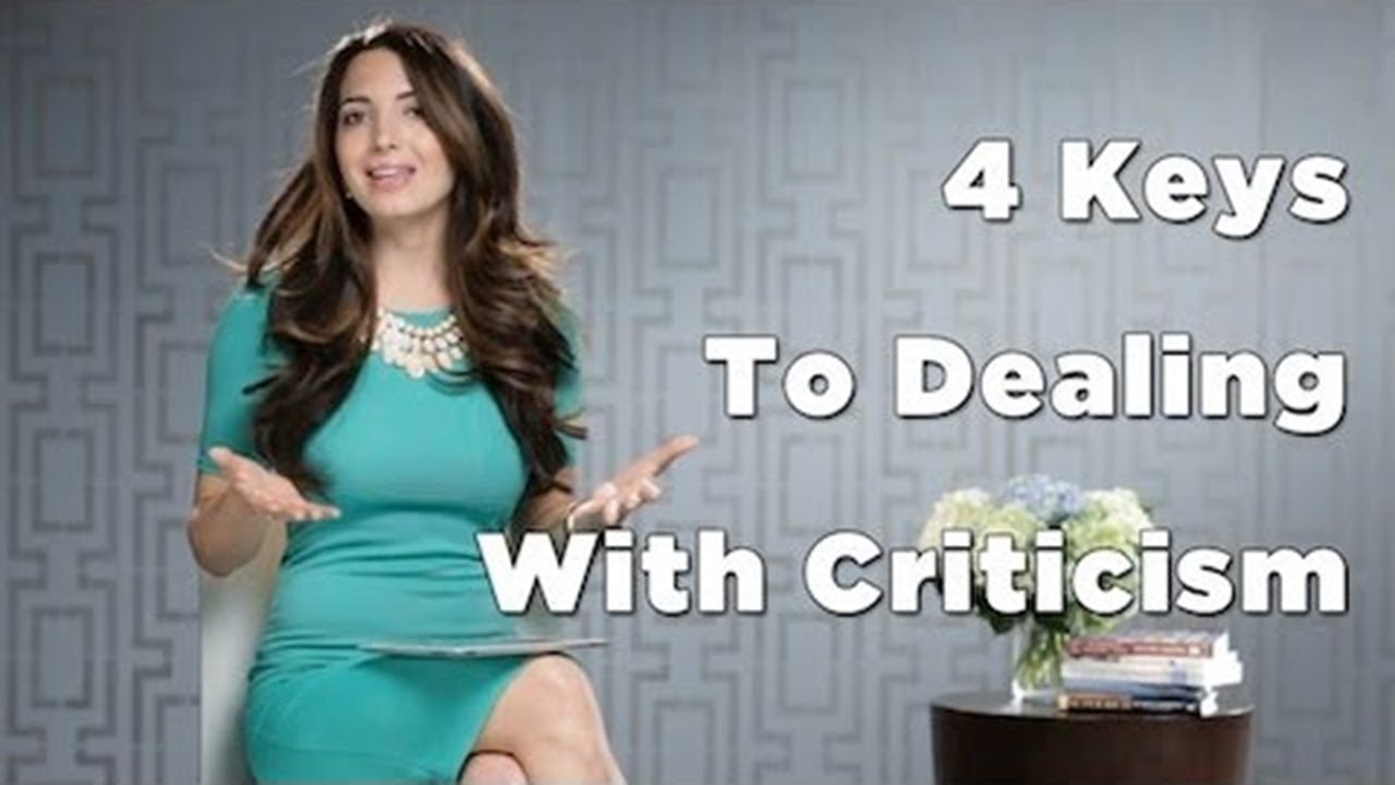 4 Keys To Dealing With Criticism