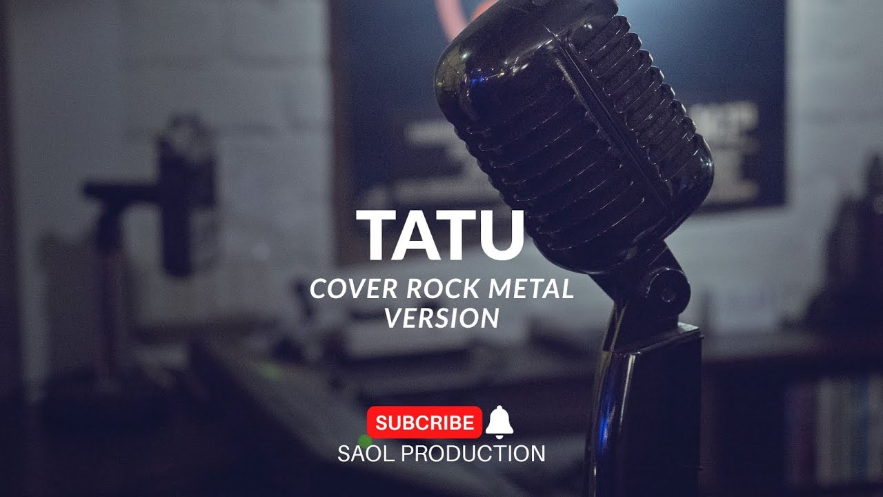 Tatu - Saol production (cover rock metal) 