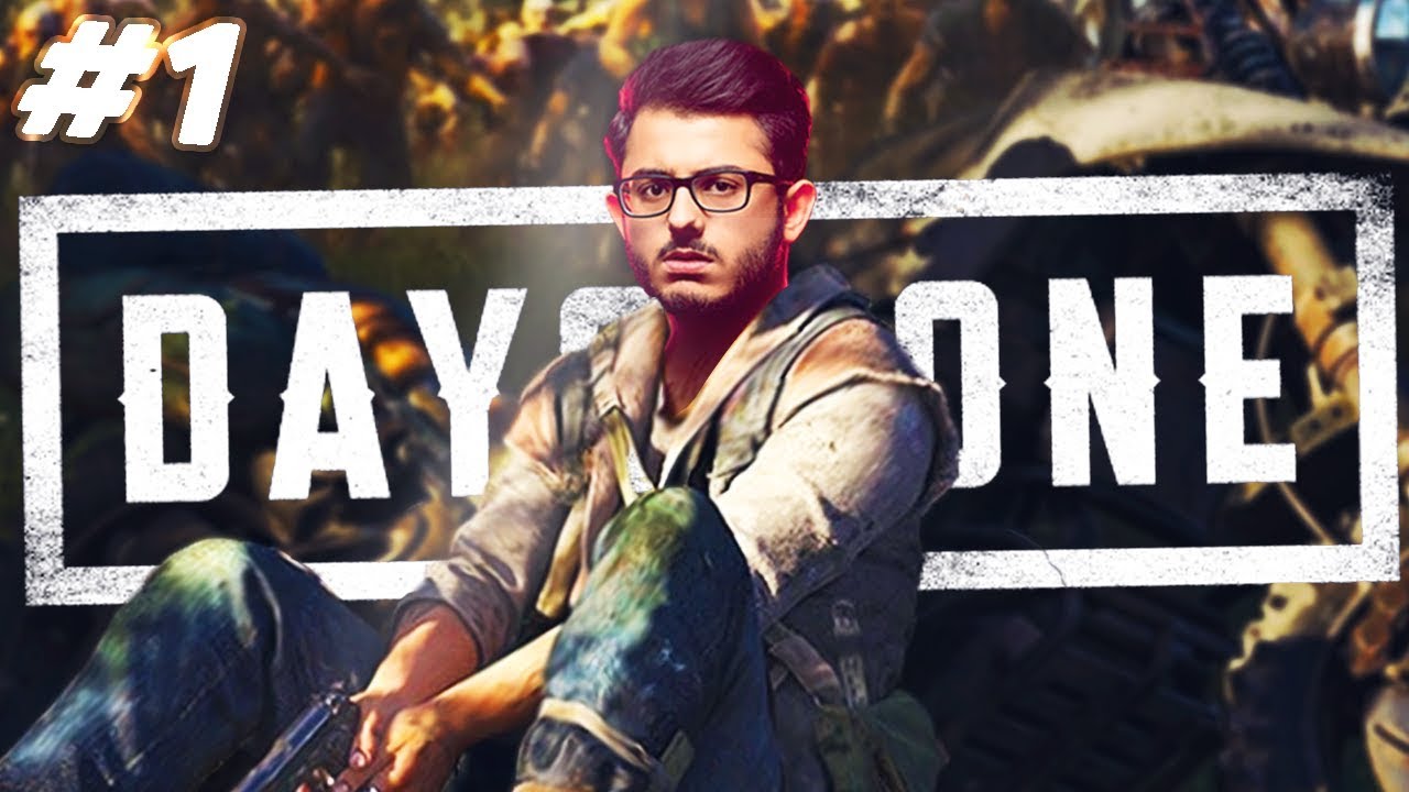 CARRYMINATI PLAYS DAYS GONE #1