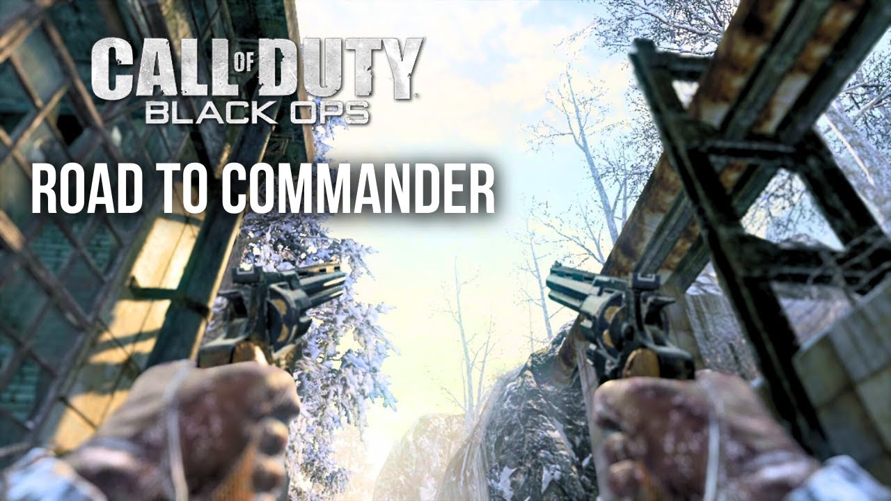 BLACK OPS 1 IN 2023: Road to Commander: Episode 16