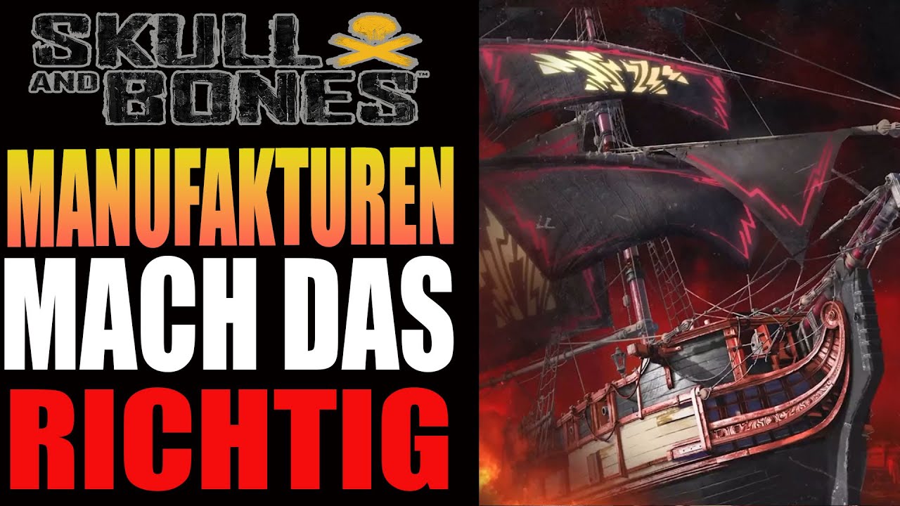 Skull and Bones - BESTES Manufaktur Management - Meistes Gold - Mach das nicht falsch