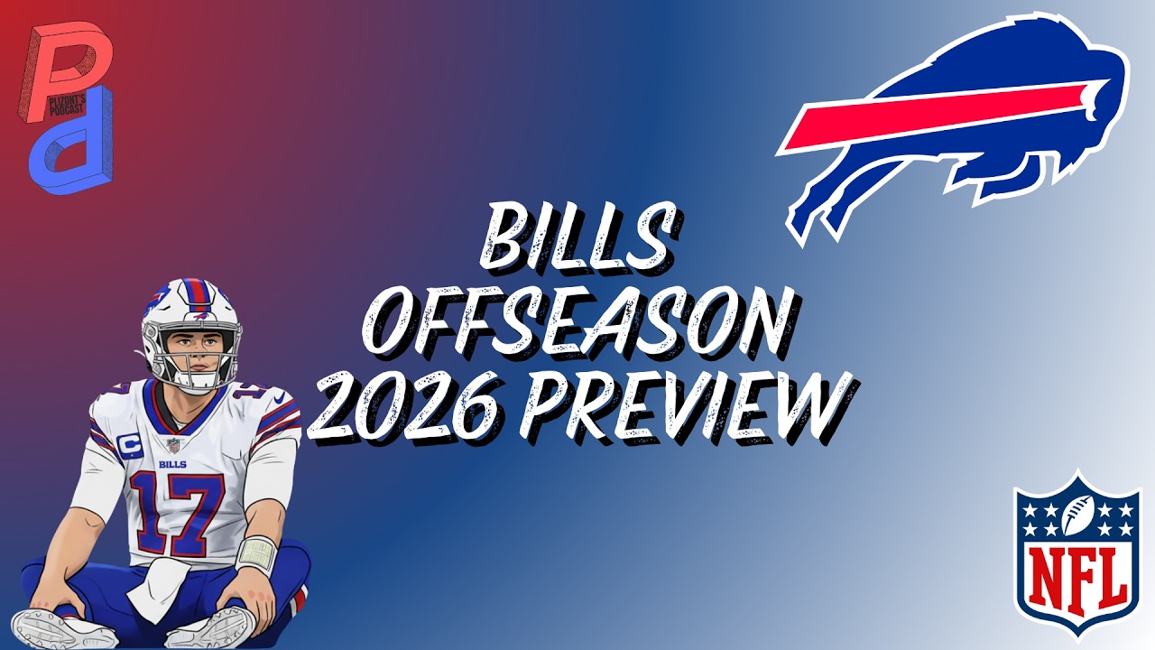 Bills Offseason 2026 Preview