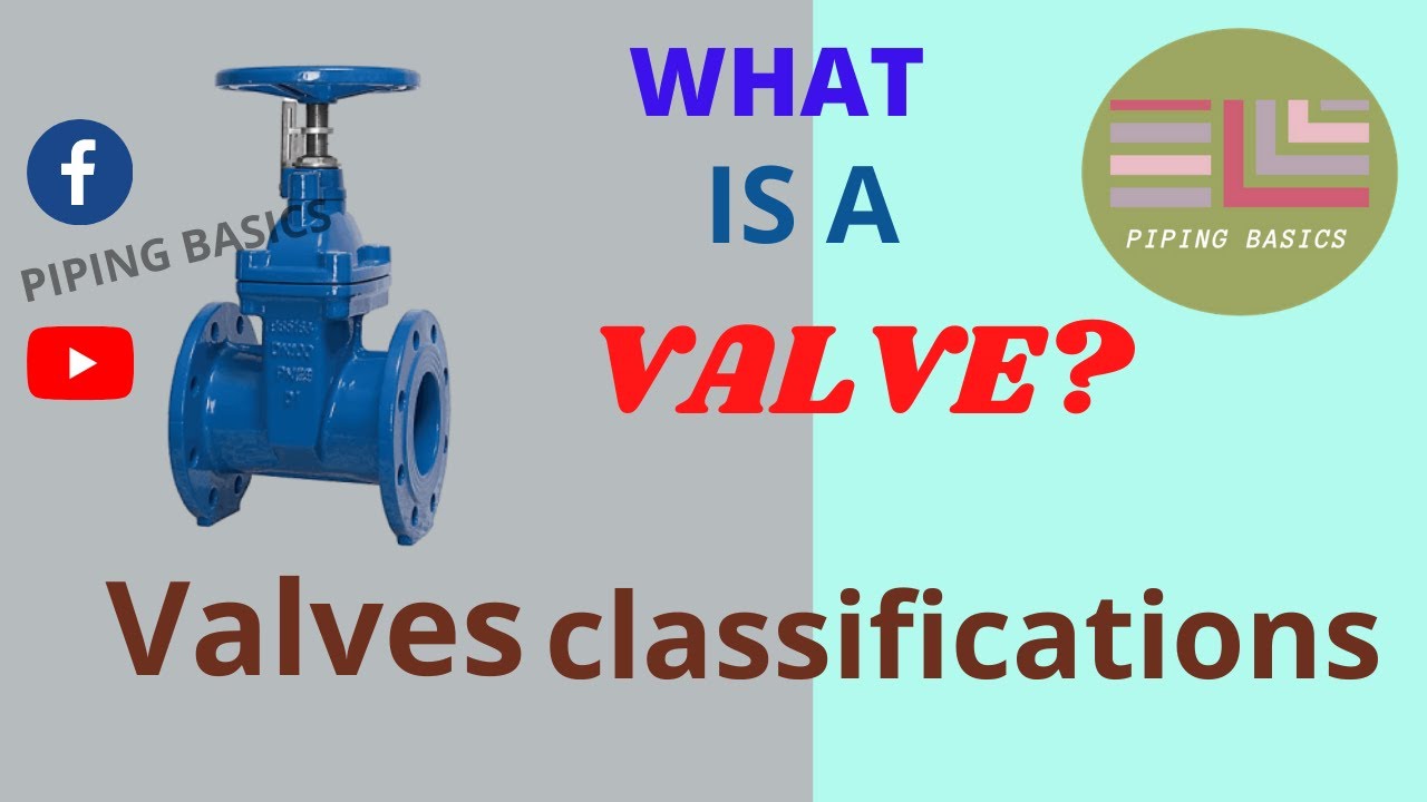 What is a valve?