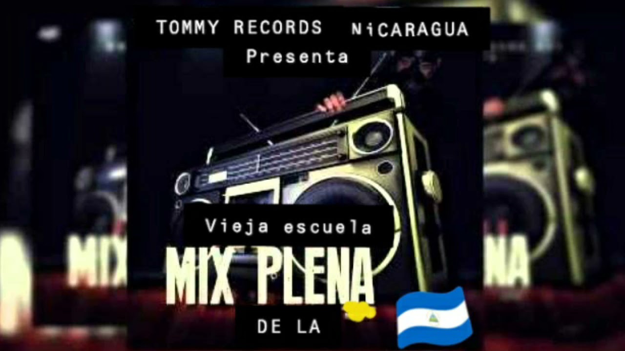 MiX PLENA DE LA ViEJA ESCUELA_(DJTOMMY)_TOMMY RECORDS Nicaragua👇👇LiNK de descarga..