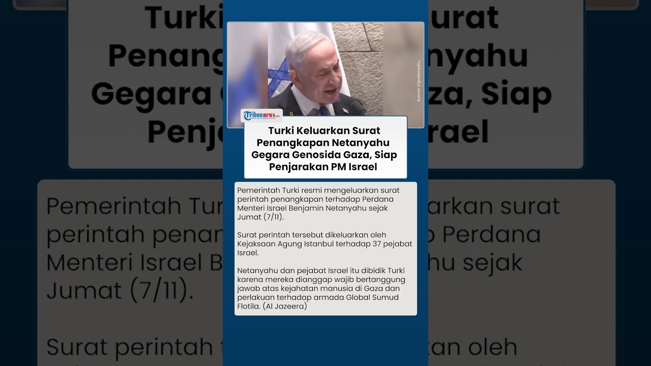 Turki Keluarkan Surat Penangkapan PM Israel Gegara Aksi Genosida Gaza, Siap Penjarakan Netanyahu