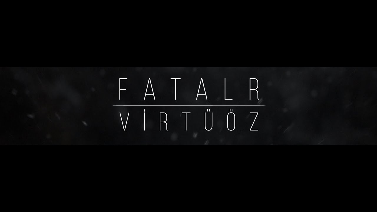 Fatal R ✘ Virt&uuml;&ouml;z