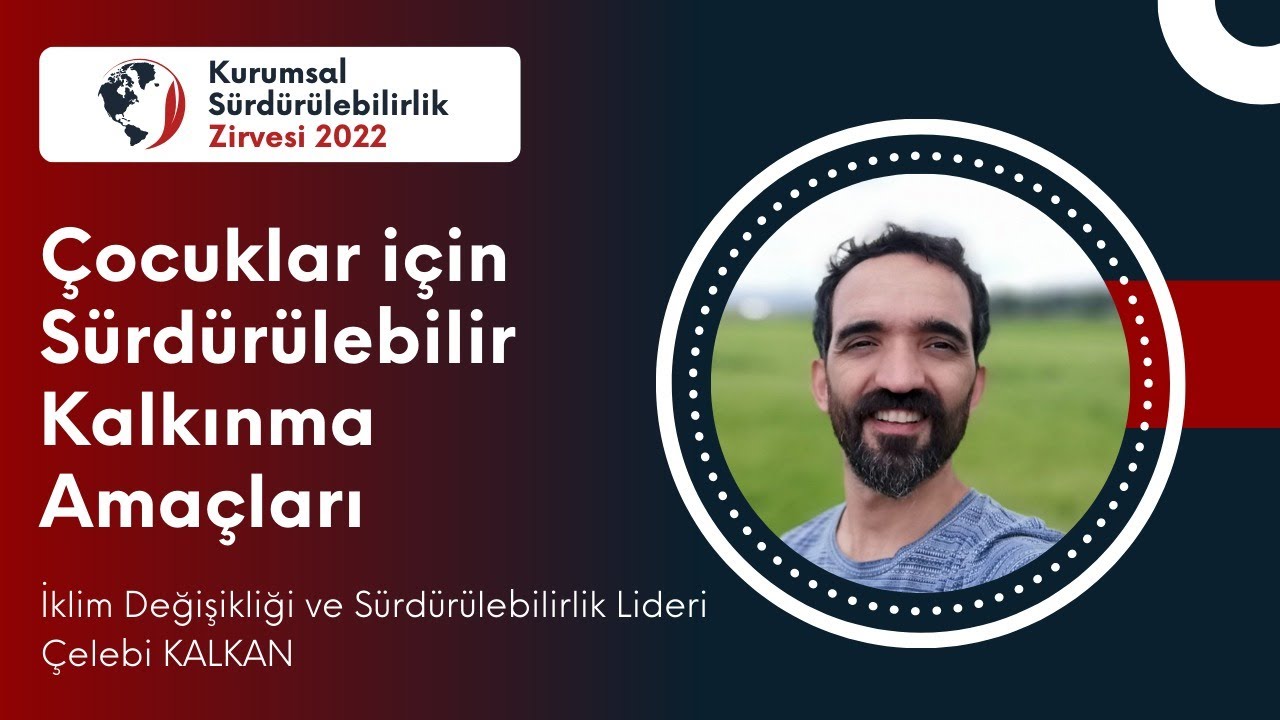 &Ccedil;ocuklar i&ccedil;in S&uuml;rd&uuml;r&uuml;lebilir Kalkınma Ama&ccedil;ları | &Ccedil;elebi KALKAN