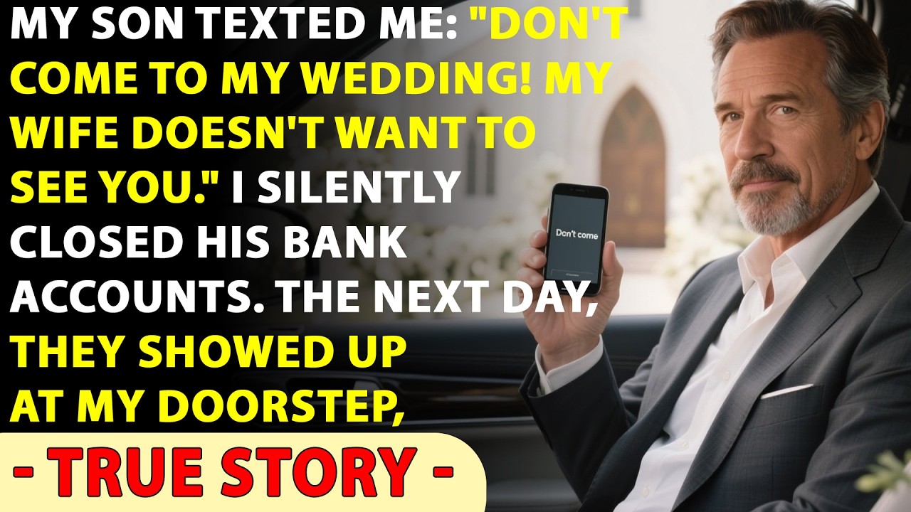 My Son Texted Me Don't Come To My Wedding! My Wife Doesn't Want To See You. I Silently Closed.