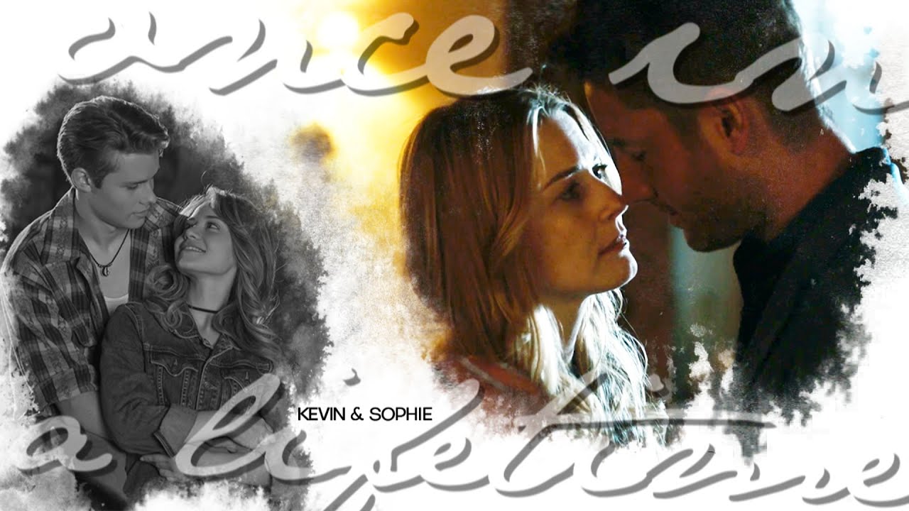 Kevin & Sophie || Once In A Lifetime
