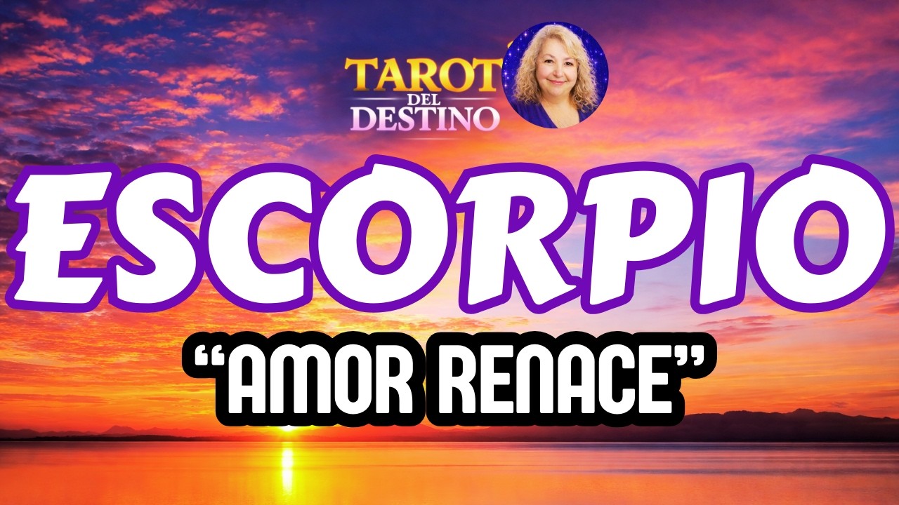 ESCORPIO ♏ EL AMOR VUELVE A EMPEZAR&hellip; EN TU VIDA | Tarot del Destino #escorpio