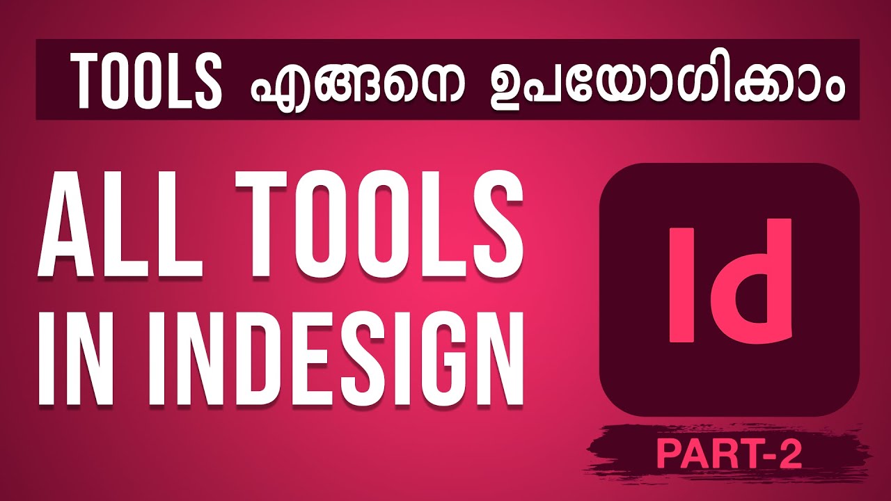All InDesign Tools in One Video | മലയാളത്തിൽ Full Guide l Adobe InDesign Part 2 | GFXMan