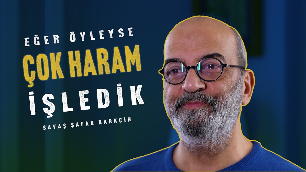 Keşke Daha Önce Sorsaydın - Savaş Şafak Barkçin 1. Bölüm | Fikriyat