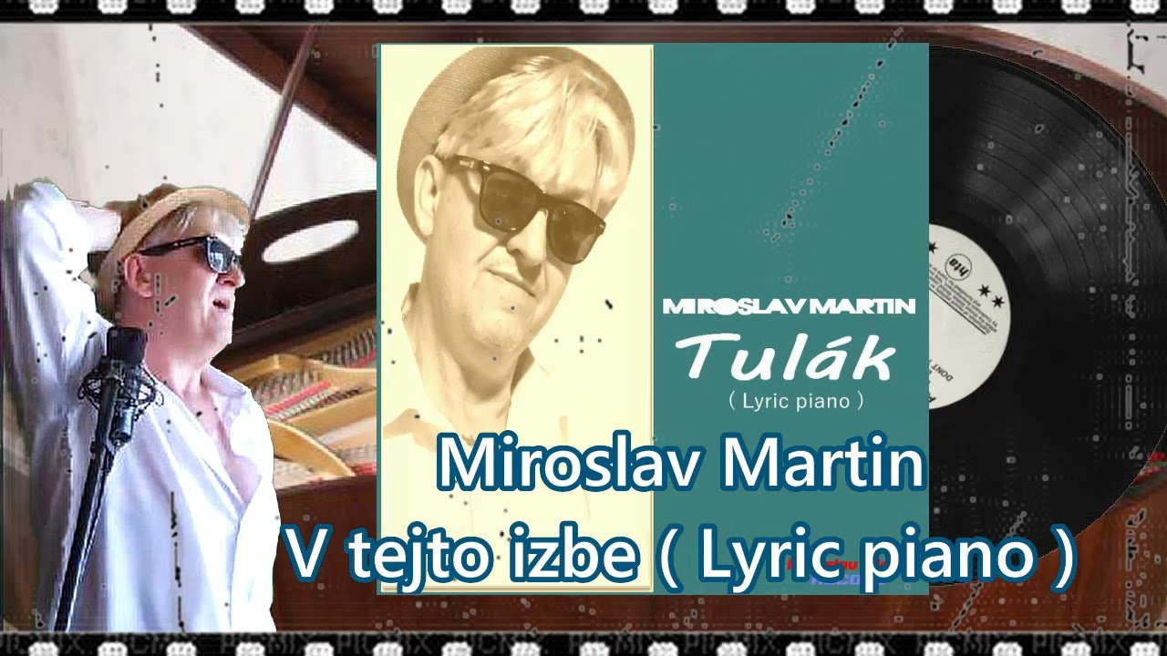 Miroslav Martin V tejto izbe ( Lyric piano ) 2024