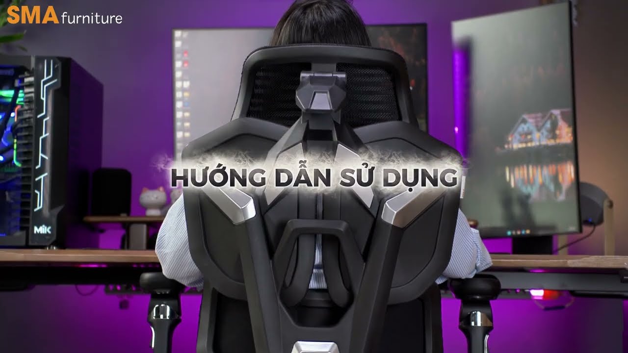 Hướng dẫn sử dụng ghế c&ocirc;ng th&aacute;i học SMA Gaming-X