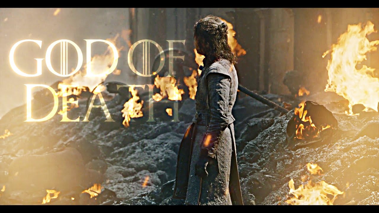 Arya Stark | God Of Death