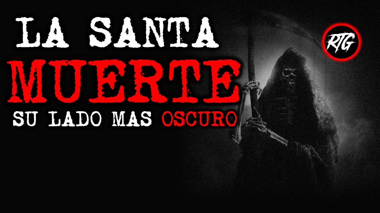 LA SANTA MUERTE Y SU LADO OSCURO |  Relatos de Brujería | Relatos y Leyendas de Terror