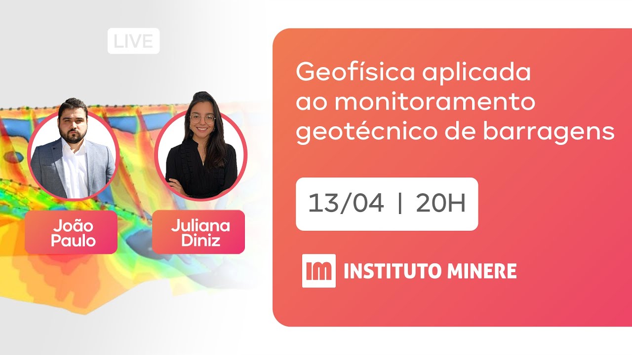 [aula aberta] Geofísica Aplicada ao Monitoramento Geotécnico de Barragens